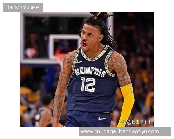 莫兰特出场时间受限灰熊主帅坚决不考虑让其打替补 莫兰特出场时间受限灰熊主帅坚决不考虑让其打替补